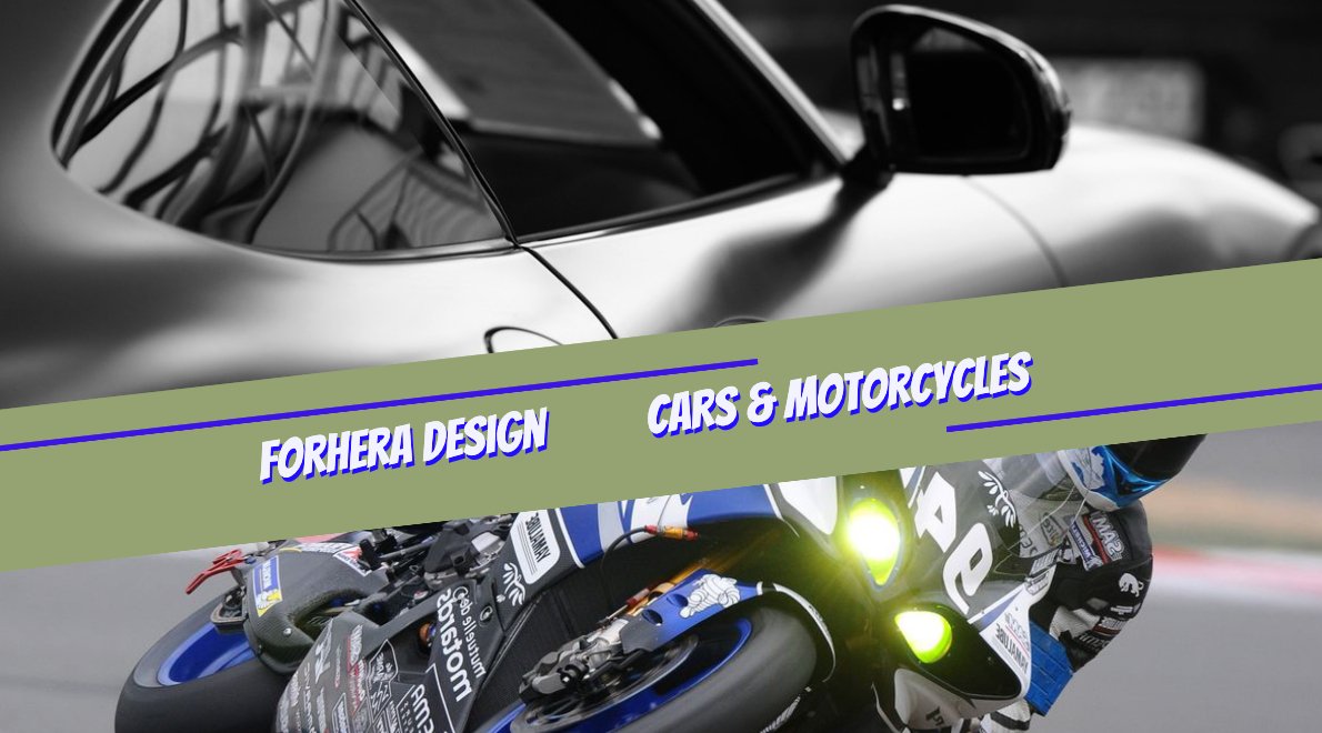 Cars & Motorcycles - FORHERA DESIGN