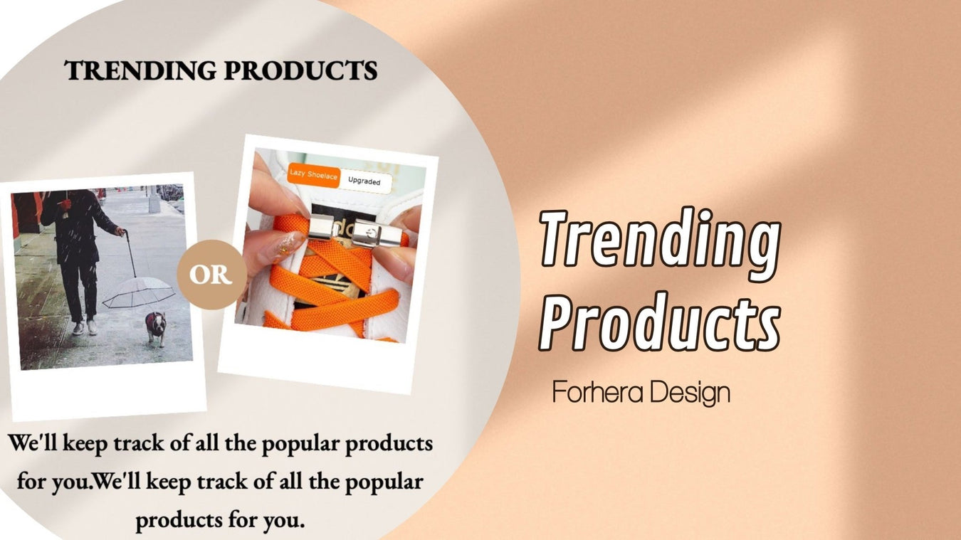 TRENDING - FORHERA DESIGN