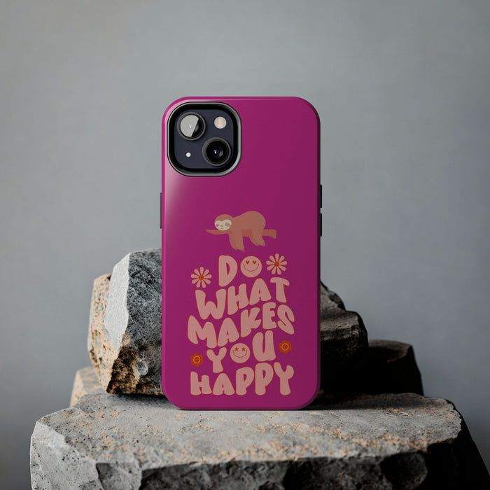 Do Whatever Makes You Happy Phone Case | Inspirational Quote Design | Motivational & Uplifting Phone Cover | Perfect Gift for Positivity - FORHERA DESIGN - Phone Case