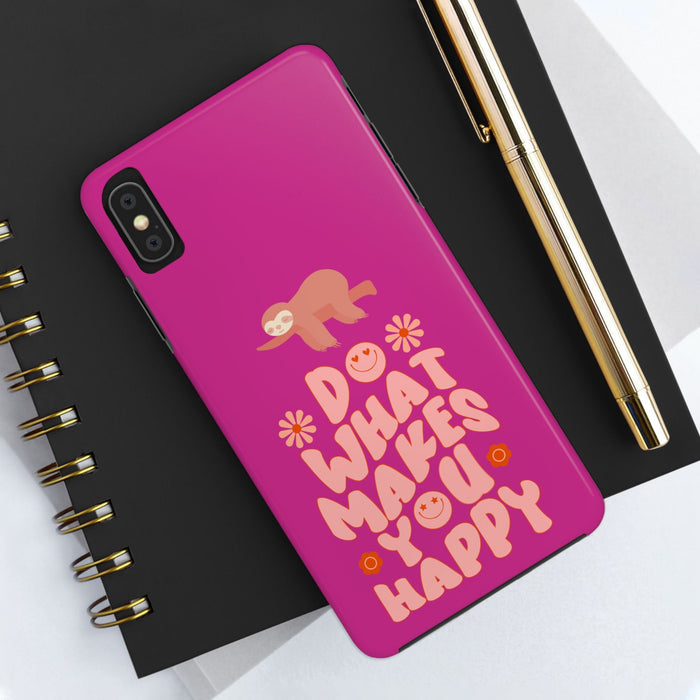 Do Whatever Makes You Happy Phone Case | Inspirational Quote Design | Motivational & Uplifting Phone Cover | Perfect Gift for Positivity - FORHERA DESIGN - Phone Case