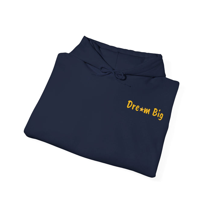 Dream Big shirt Unisex Heavy Blend™ Hooded Sweatshirt - FORHERA DESIGN - Hoodie