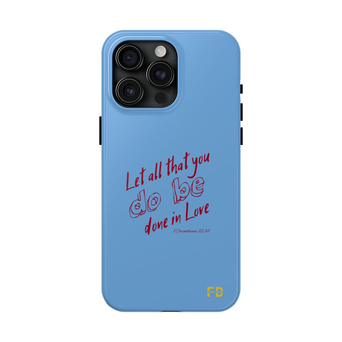 FD Christian Case Impact Resistant 2 - Piece Phone Case | Let that all be done in God - FORHERA DESIGN - Phone Case