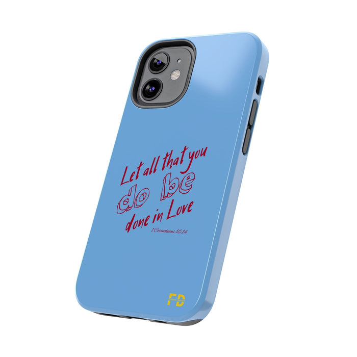 FD Christian Case Impact Resistant 2 - Piece Phone Case | Let that all be done in God - FORHERA DESIGN - Phone Case