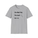 I'm Not Fat, I'm Just Easy to See Shirts - FORHERA DESIGN - T-Shirt